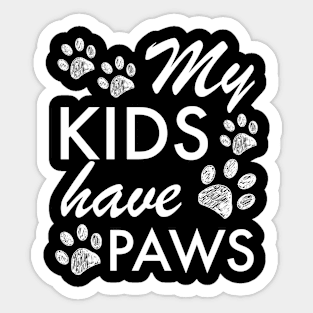 My kids have paws text Sticker